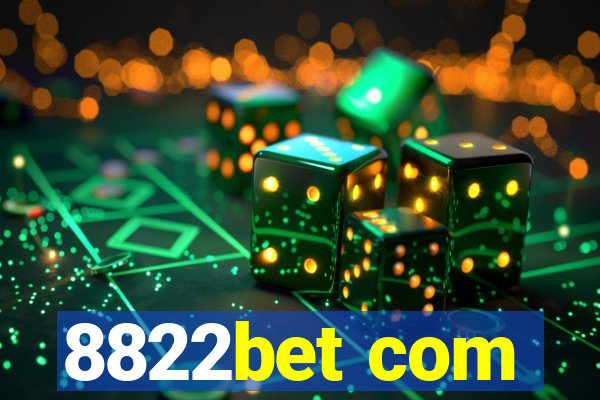 8822bet com